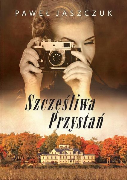 (epub, mobi) Szczęśliwa Przystań zdjęcie 1