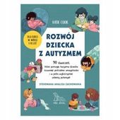 ROZWÓJ DZIECKA Z AUTYZMEM 90 ćwiczeń
