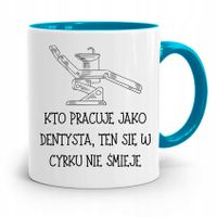 Kubek Błękitny Prezent Dentysty W Cyrku Nie Smieje Z Nadrukiem Ze Zdjęciem