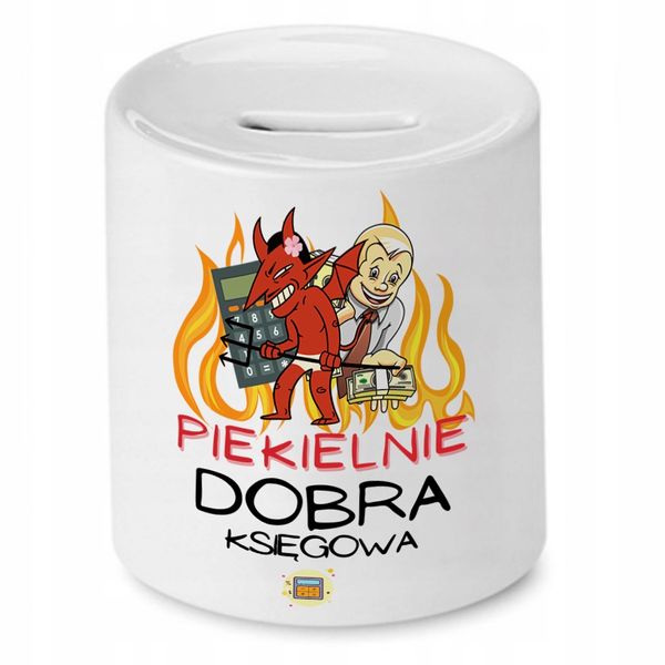 Skarbonka Księgowej Księgowego Piekielnie Dobra Z Nadrukiem Ze Zdjęciem zdjęcie 1