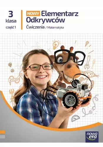 Nowy Elementarz Odkrywców Ćwieczenia z matematyki do szkoły klasa 3 część 1 na Arena.pl