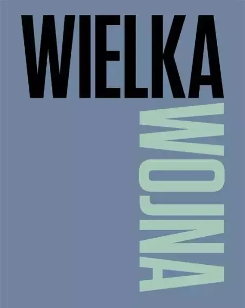 Wielka Wojna zdjęcie 1