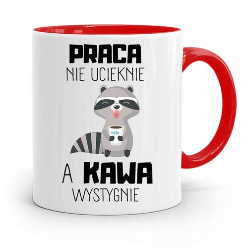 Kubek Czerwony Śmieszny Zabawny Praca Nie Ucieknie Z Nadrukiem Ze Zdjęciem na Arena.pl
