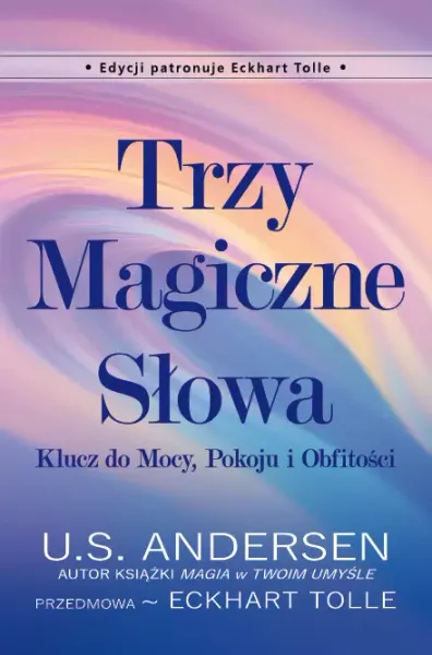 Trzy Magiczne Słowa zdjęcie 1