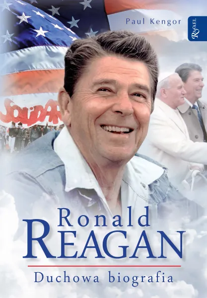 Ronald Reagan. Duchowa Biografia zdjęcie 1