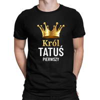 Król tatuś pierwszy - męska koszulka na prezent Czarny XXL T-shirt - męski