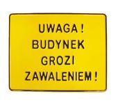 tablica 23*29cm uwaga ! budynek grozi zawaleniem ! - tab b6