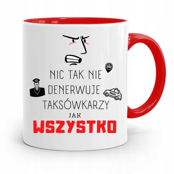 Kubek Czerwony Taksówkarza Wszystko Denerwuje Z Nadrukiem Ze Zdjęciem zdjęcie 1