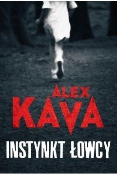 Instynkt łowcy Alex Kava zdjęcie 1