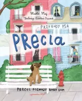 Przygody psa Precla Precel poznaje nowy dom