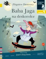 Czytam Sobie. Poziom 1. Baba Jaga Na Deskorolce