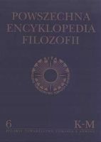 Powszechna Encyklopedia Filozofii t.6 K-M Praca zbiorowa