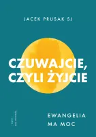 Czuwajcie, czyli żyjcie. Ewangelia ma moc