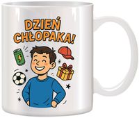 Kubek z nadrukiem prezent Dzień CHŁOPAKA dla kolegi chłopca urodziny wzory