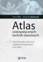 Atlas osteopatycznych technik stawowych. Tom 3