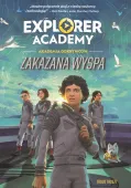 Explorer Academy. Akademia Odkrywców. Tom 7. Zakazana wyspa