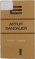 Artur Sandauer Liryka i Logika Biblioteka Krytyki Współczesnej 1969