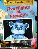 Five Nights At Freddy's. The Ultimate Guide. Oficjalny Przewodnik Po Bestse