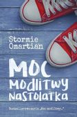 Moc modlitwy nastolatka Stormie Omartian