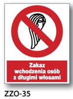 ZZO-35 ZNAK Zakaz wchodzenia osób długimi włosami