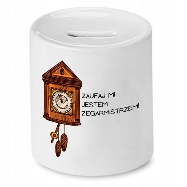 Skarbonka Dla Zegarmistrza Zaufaj Mi Jestem Z Nadrukiem Ze Zdjęciem zdjęcie 1