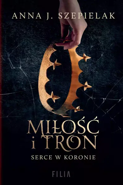 Serce w koronie. Tom 1. Miłość i tron zdjęcie 1