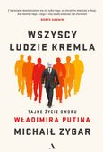 Wszyscy ludzie Kremla