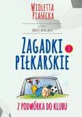 Zagadki Piłkarskie. Z Podwórka Do Klubu