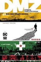 DMZ Strefa zdemilitaryzowana Tom 2 Brian Wood