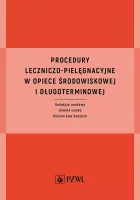 Procedury leczniczo-pielęgnacyjne w opiece środowiskowej i długoterminowej