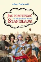 Jak Przetrwać W Warszawie Króla Stanisława