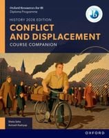 Oxford Resources for IB DP History. Conflict and Displacement. Course Book