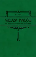 Wiedza magów i jej zastosowanie teoretyczne i praktyczne (dodruk 2025)