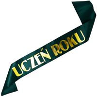 Uczeń Roku - szarfa zieleń butelkowa ze złotym nadrukiem