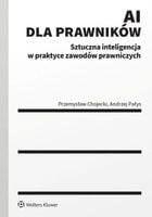 AI dla prawników. Sztuczna inteligencja w praktyce - Przemysław Chojecki