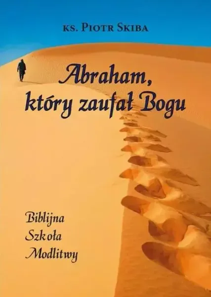 Abraham, który zaufał Bogu zdjęcie 1