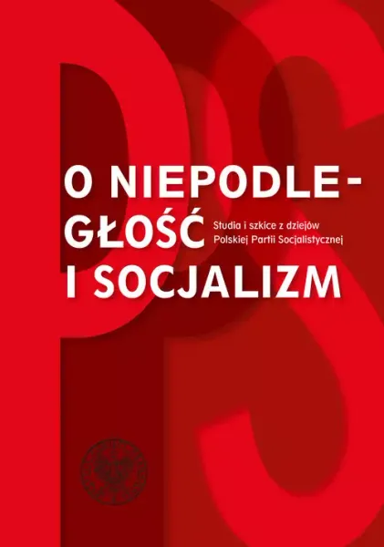 O niepodległość i socjalizm. zdjęcie 1