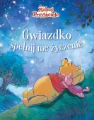 Kubuś i Przyjaciele. Gwiazdko, spełnij me życzenie