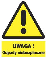 ZOO-35 UWAGA ! Odpady niebezpieczne - ZNAK TABLICA