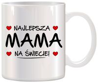 KUBEK Z NADRUKIEM ŚMIESZNY PREZENT DLA MAMY URODZINY IMIENINY DZIEŃ MATKI