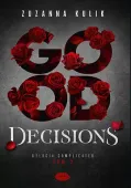 Good Decisions. Dylogia Complicated. Tom 2