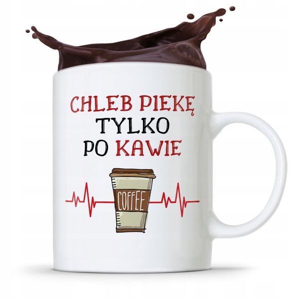 Kubek Prezent Dla Piekarza Tylko Po Kawie Z Nadrukiem Ze Zdjęciem zdjęcie 1