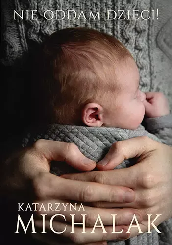 Nie oddam dzieci! zdjęcie 1