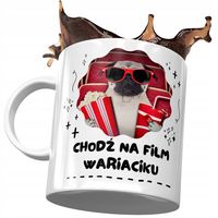 Kubek Śmieszny Zabawny Chodź Na Film Wariaciku Z Nadrukiem Ze Zdjęciem