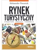 Rynek turystyczny. Struktura, procesy, tendencje