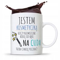 Kubek Prezent Kosmetyczki Na Cuda Trzeba Poczekać Z Nadrukiem Ze Zdjęciem
