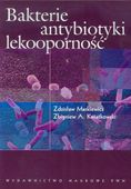 BAKTERIE, ANTYBIOTYKI, LEKOOPORNOŚĆ ZDZISŁAW..