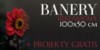 BANER REKLAMOWY oczkowany DRUK 100x50 DOWOLNA GRAFIKA TEKST projekt w cenie
