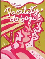 Powieści Dla Młodzieży. Pasztety, Do Boju!