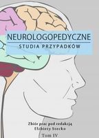 NEUROLOGOPEDYCZNE STUDIA PRZYPADKÓW TOM IV Stecko